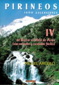 Pirineos IV - 1000 ascensiones. De Bielsa al valle de Aran (Mendia)