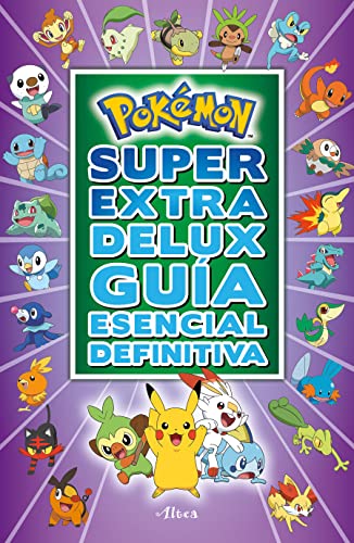 Pokémon Súper Extra Delux Guía esencial definitiva/ Pokémon Super Extra Deluxe Essential Handbook
