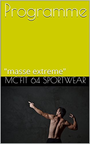 Programme: "masse extreme" (Programme fit 2.0 t. 2) (French Edition)