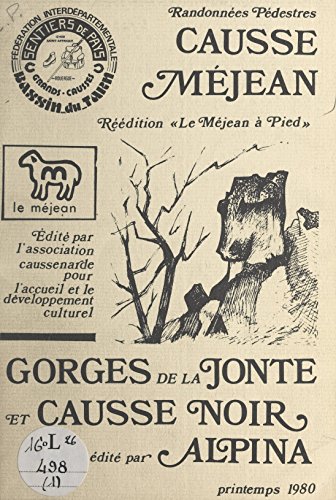 Randonée pédestre Causse Méjan: Gorges de la Jonte et Causse noir (French Edition)