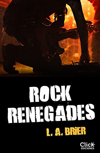 Rock Renegades (New Adult Romántica)