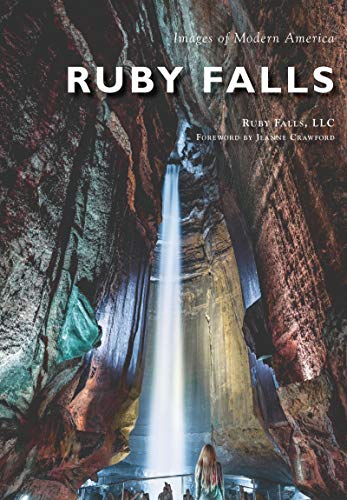 Ruby Falls (Images of Modern America) (English Edition)