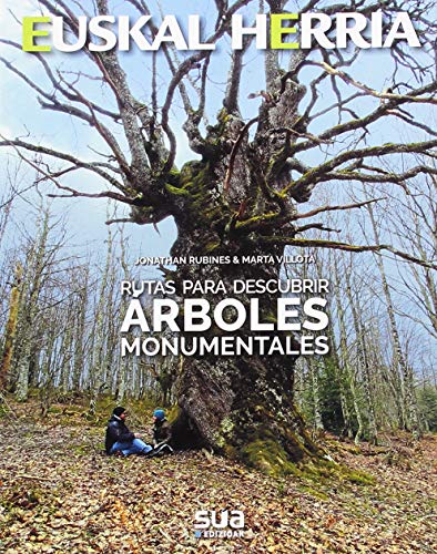 Rutas para descubrir árboles monumentales: 27 (Euskal Herria)