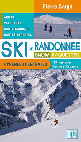 Ski de randonnée, snow, raquettes: Pyrénées centrales