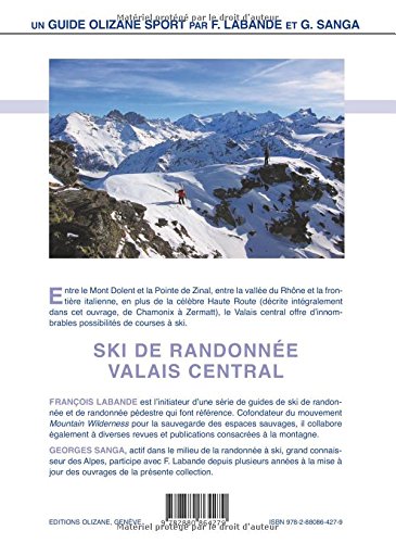 Ski de randonnée Valais central: 120 itinéraires de ski-alpinisme dont la Haute Route (Guides Olizane sport)