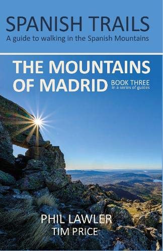 Spanish Trails - A Guide to Walking the Spanish Mountains - The Mountains of Madrid: 3