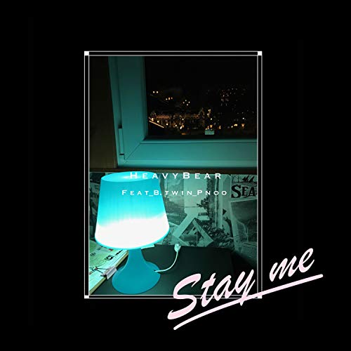 Stay Me (feat. B.twin,Pnoo)