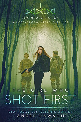 The Girl who Shot First: The Death Fields (English Edition)
