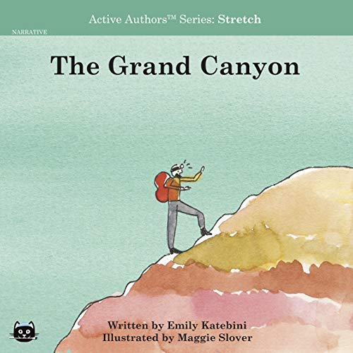 The Grand Canyon (Katebini Creative Active Authors Narrative Series Book 5) (English Edition)