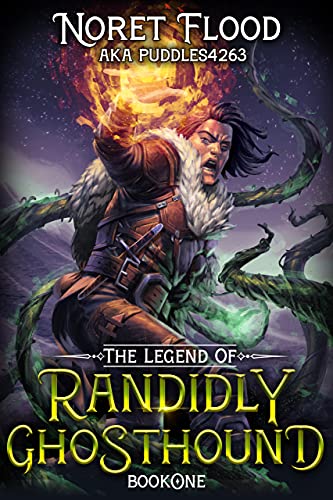 The Legend of Randidly Ghosthound: A LitRPG Adventure (English Edition)
