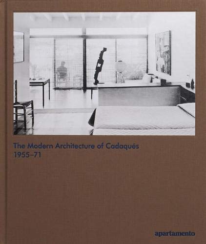 The Modern Architecture of Cadaqués 1955–71