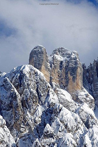 The Peak of Monte Civetta in the Dolomites, Italy Journal: Take Notes, Write Down Memories in this 150 Page Lined Journal