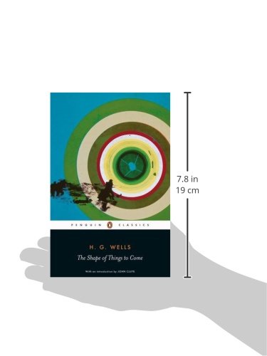 The Shape of Things to Come: The Ultimate Revolution (Penguin Classics) [Idioma Inglés]