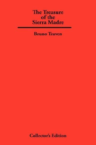 The Treasure of The Sierra Madre by Bruno Traven (2007-03-01)