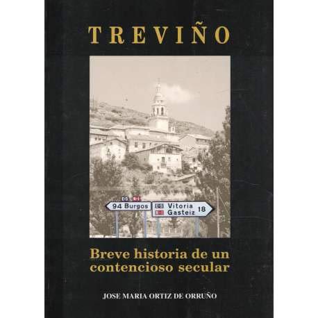 Treviño. Breve Historia De Un Contencioso Secular