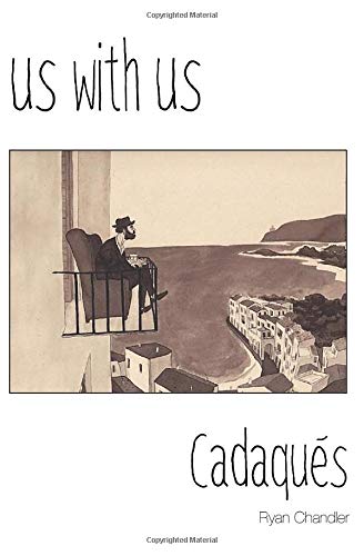 Us with Us: Cadaqués, it all happened, but it might not be true.: Cadaques