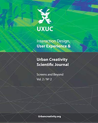 UXUC - User Experience & Urban Creativity Scientific Journal: Screens and Beyond (Vol 2, N2)