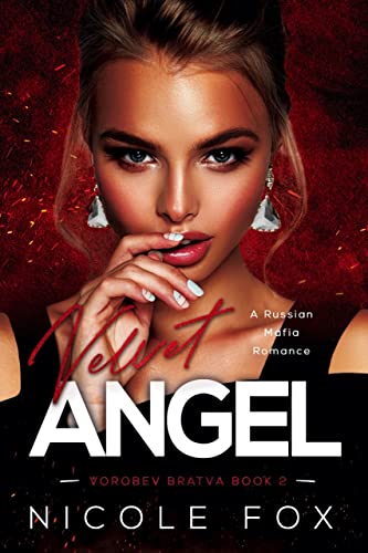Velvet Angel: A Russian Mafia Romance (Vorobev Bratva Book 2) (English Edition)