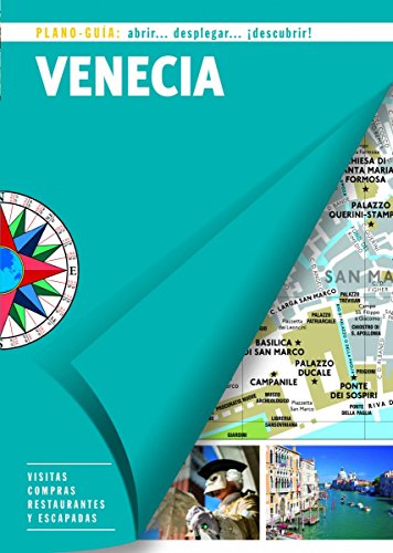 Venecia (Plano-Guía): Visitas, compras, restaurantes y escapadas