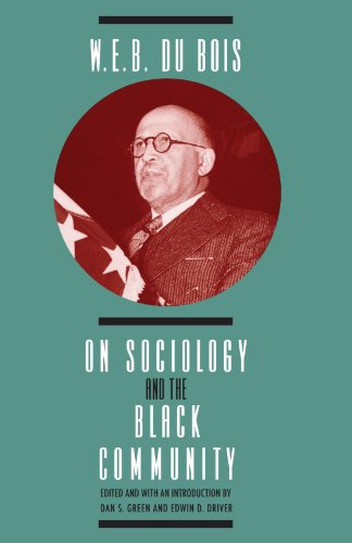 W. E. B. DuBois on Sociology and the Black Community (Heritage of Sociology Series)