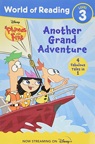 World of Reading Phineas and Ferb Another Grand Adventure (Phineas and Ferb: World of Reading, Level 3)