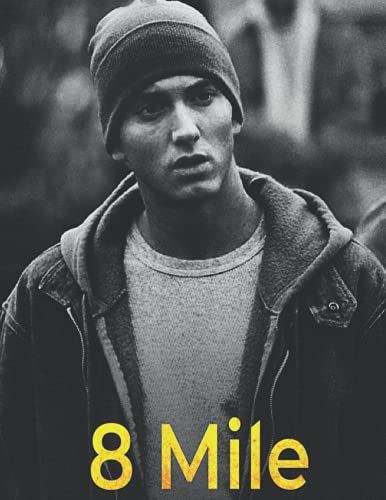 8 Mile: A Screenplay