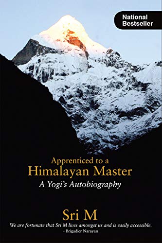 Apprenticed to a Himalayan Master (A Yogi's Autobiography) (English Edition)