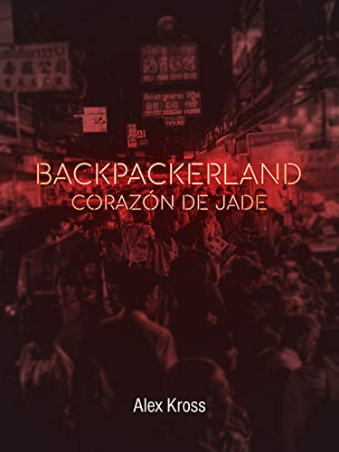 Backpackerland, Corazón de Jade