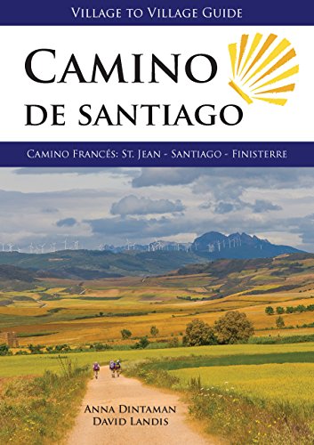 Camino de Santiago (Village to Village Guide): Camino Frances: St Jean - Santiago - Finisterre (English Edition)
