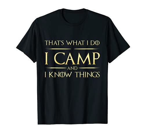 Campamento Y Sé Cosas Camping Camper Camiseta