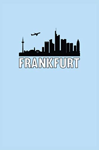 Cuaderno de Frankfurt: Cuaderno de Frankfurt agenda agenda de escritura libro | punteado (120 páginas, 15.2 x 22.9 cm, 6" x 9" ...) regalo para ... (Ciudades europeas: cuadernos de viaje)