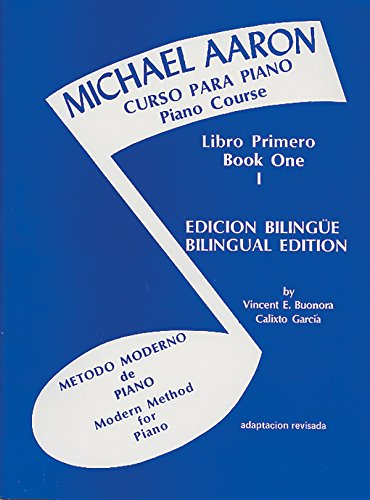 Curso Para Piano, Book 1: Michael Aaron Piano Course Spanish & English Edition