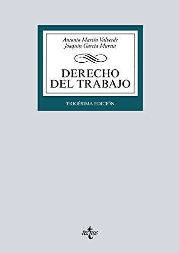 Derecho del Trabajo (Derecho - Biblioteca Universitaria de Editorial Tecnos)