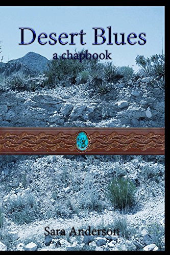Desert Blues: a chapbook (Desert Poetry Chapbook Series 1) (English Edition)