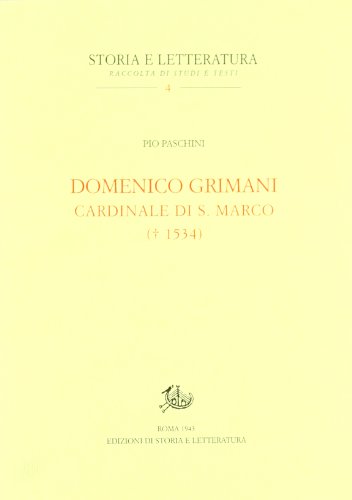 Domenico Grimani. Cardinale di San Marco (1523) (Storia e letteratura)