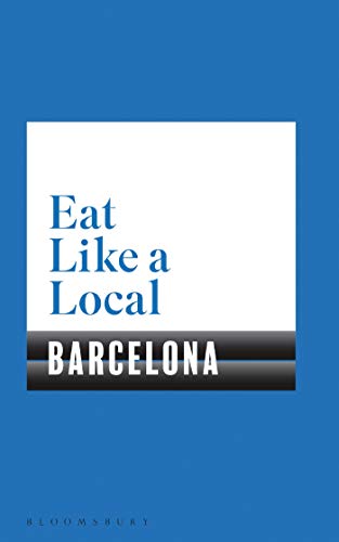 Eat Like a Local BARCELONA (English Edition)