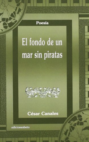 El fondo de un mar sin piratas (Poesía)