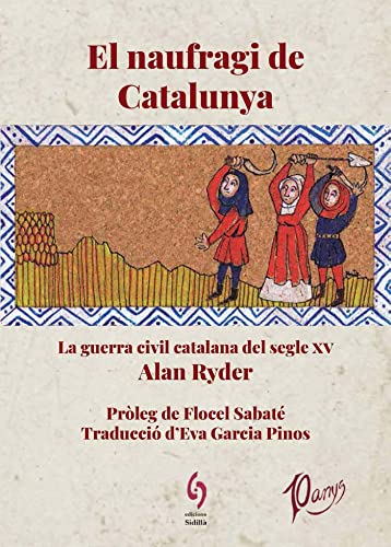 El naufragi de Catalunya. La guerra civil catalana del segle XV: 11 (Busca-raons)