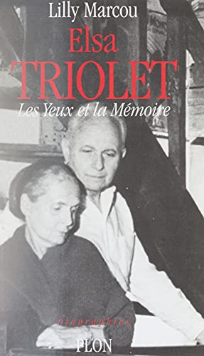 Elsa Triolet: Les Yeux et la Mémoire (French Edition)