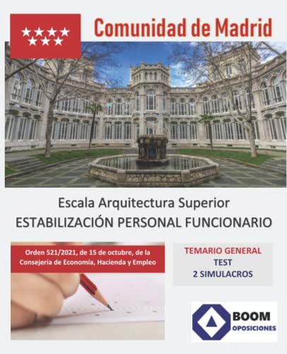 ESCALA ARQUITECTURA SUPERIOR COMUNIDAD DE MADRID - ESTABILIZACIÓN PERSONAL FUNCIONARIO - TEMARIO + TEST: ESCALA ARQUITECTURA SUPERIOR COMUNIDAD DE ... PERSONAL FUNCIONARIO - TEMARIO + TEST