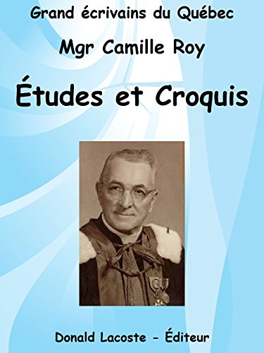 Études et croquis: Pour faire mieux aimer la patrie (French Edition)