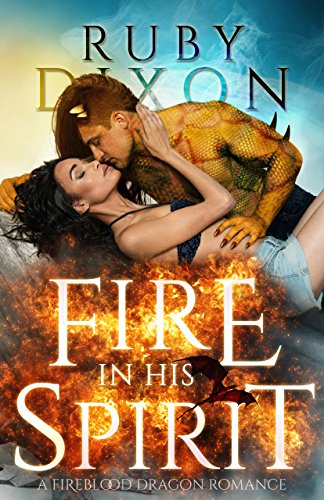 Fire In His Spirit (Fireblood Dragon Book 5) (English Edition)