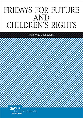 Fridays for Future and Children's Rights (Childhood Studies and Children's Rights) (English Edition)
