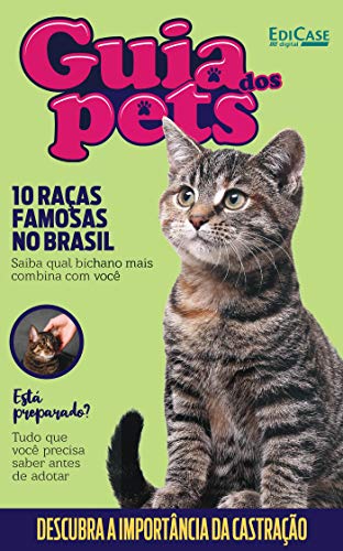 Guia Dos Pets Ed. 04 - 10 Raças Famosas no Brasil (Portuguese Edition)