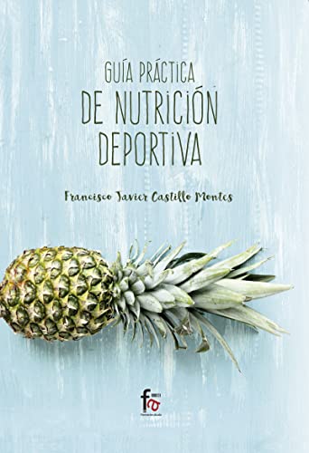 Guía Práctica de Nutrición Deportiva (DEPORTE)