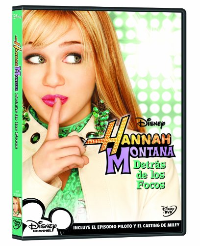 Hannah Montana: Detrás de los focos [DVD]