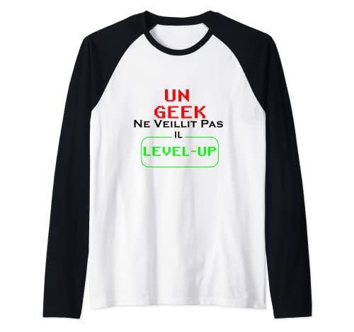 Hombre Un Geek no envejece ni es Level up nuevo gamer Tee. Camiseta Manga Raglan
