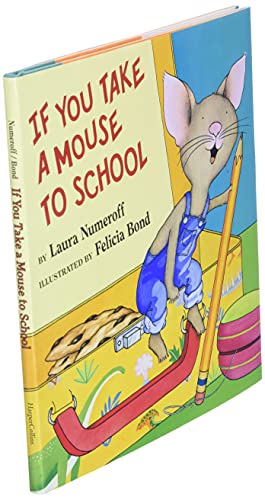 If You Take a Mouse to School (If You Give...)