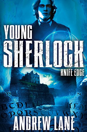 Knife Edge (Young Sherlock Holmes Book 6) (English Edition)