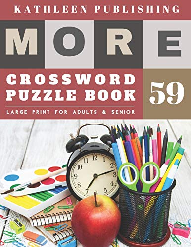 Large print crossword puzzle books for seniors: weekend crossword puzzle books for adults | More Large Print Crosswords Game | Hours of ... made in USA: 59 (crossword books quick)